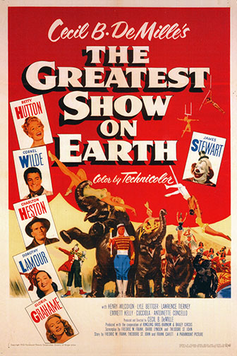 1952 (25th) Best Picture: “The Greatest Show on Earth” 1952 (25th) Best Picture: “The Greatest Show on Earth”
