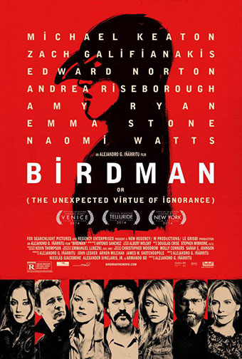 2014 (87th) Best Picture: “Birdman or (The Unexpected Virtue of Ignorance)” 2014 (87th) Best Picture: “Birdman or (The Unexpected Virtue of Ignorance)”